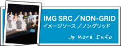 IMG SRC / NON-GRID